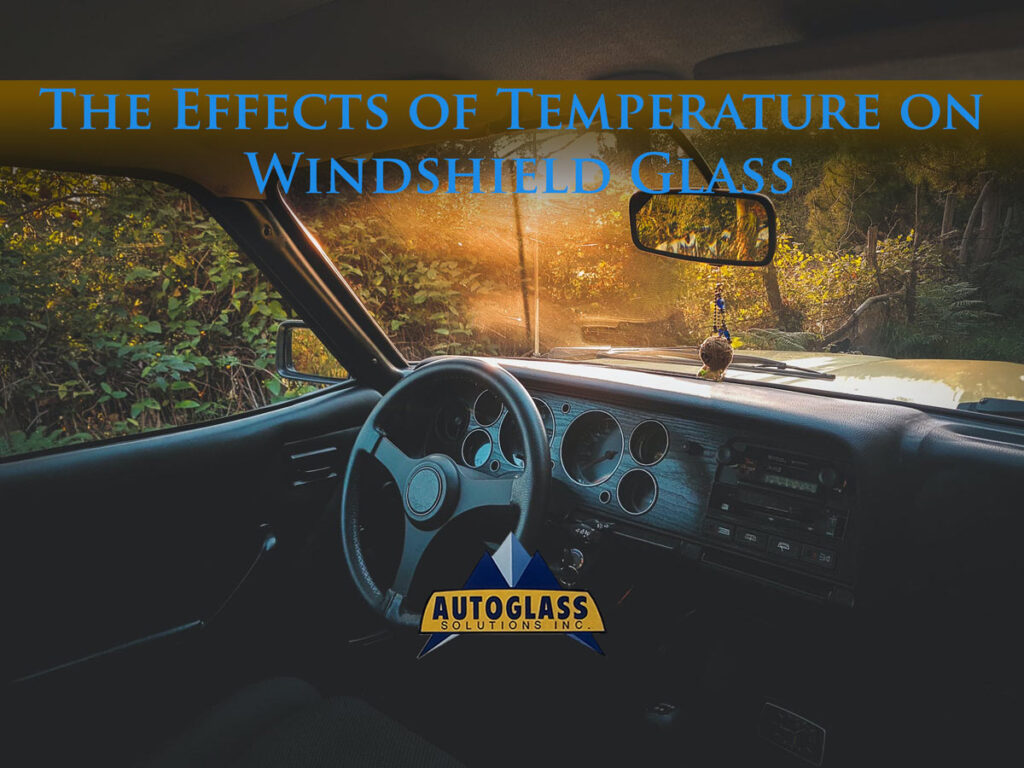The Effects of Temperature on Windshield Glass in Austin, TX